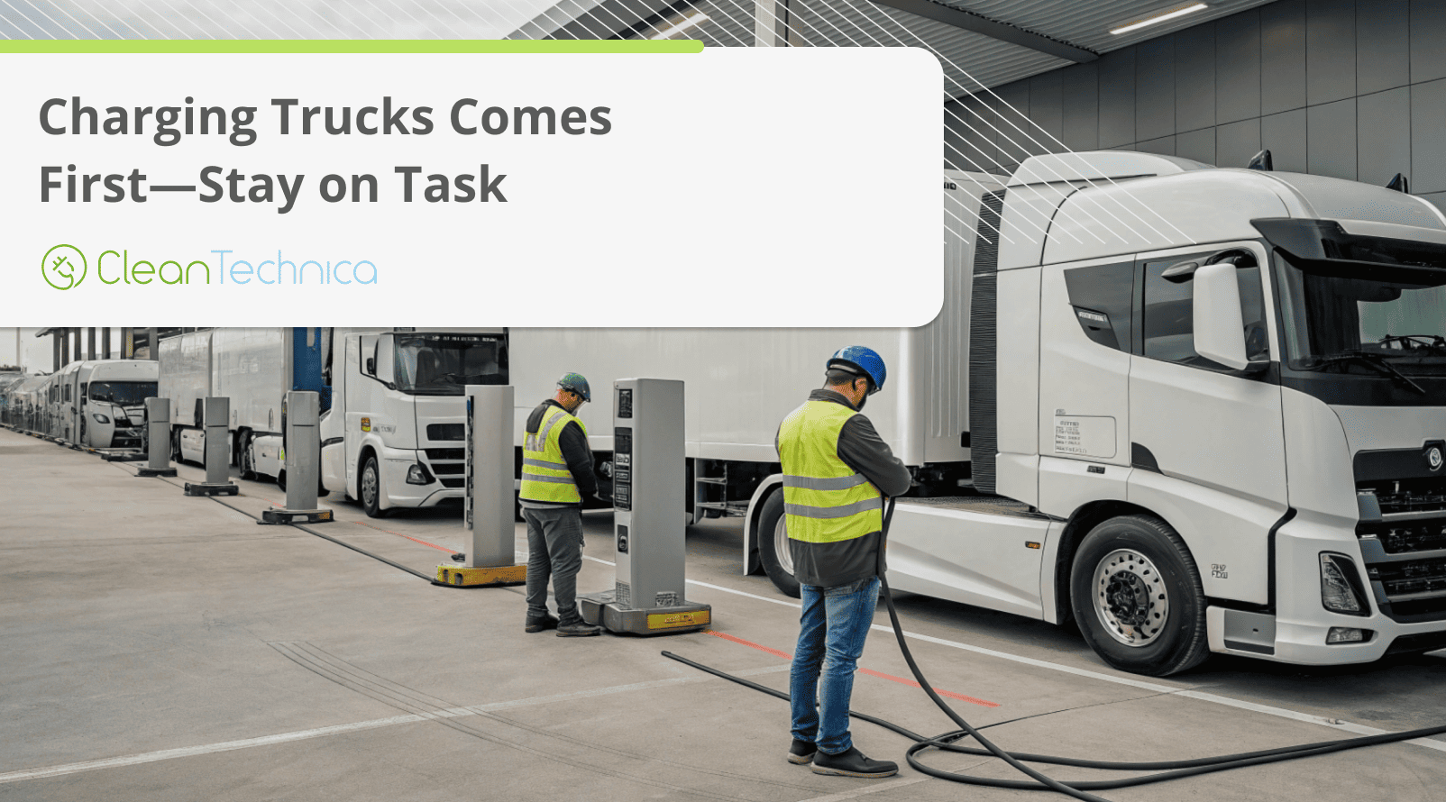 charging-trucks-comes-first-—-stay-on-task