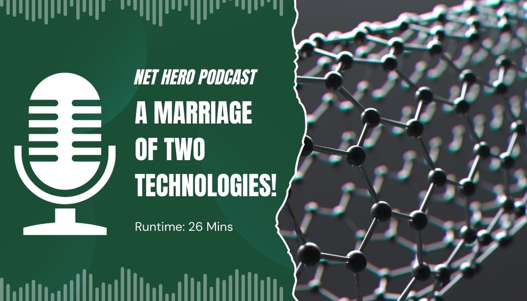 net-hero-podcast-–-a-marriage-of-two-technologies!